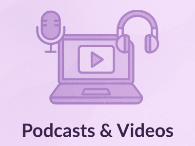 Podcasts & Videos